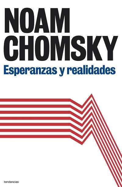 ESPERANZAS Y REALIDADES | 9788493696146 | CHOMSKY, NOAM | Galatea Llibres | Llibreria online de Reus, Tarragona | Comprar llibres en català i castellà online