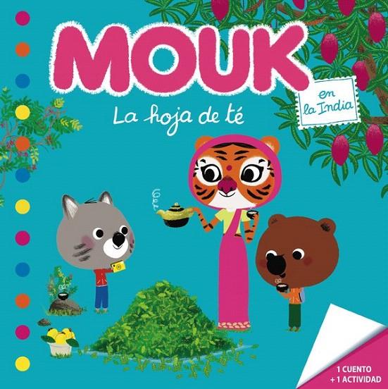 MOUK EN LA INDIA. LA HOJA DE TE | 9788467577273 | BOUTAVANT, MARC | Galatea Llibres | Librería online de Reus, Tarragona | Comprar libros en catalán y castellano online