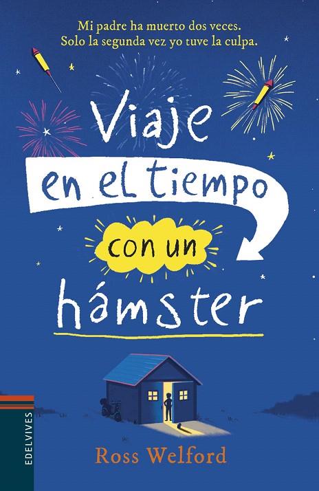 VIAJE EN EL TIEMPO CON UN HáMSTER | 9788414015421 | WELFORD, ROSS | Galatea Llibres | Librería online de Reus, Tarragona | Comprar libros en catalán y castellano online