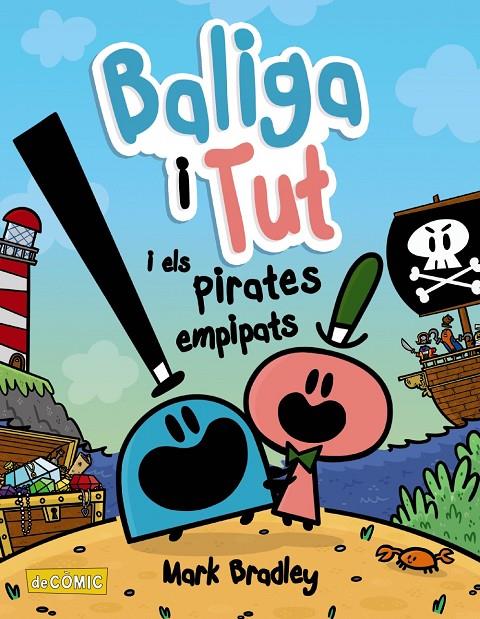 BALIGA I TUT I ELS PIRATES EMPIPATS | 9788448953867 | BRADLEY, MARK | Galatea Llibres | Librería online de Reus, Tarragona | Comprar libros en catalán y castellano online
