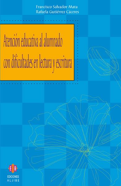 ATENCION EDUCATIVA AL ALUMNADO CON DIFICULTADES EN LECTURA Y | 9788497002271 | VV.AA | Galatea Llibres | Librería online de Reus, Tarragona | Comprar libros en catalán y castellano online