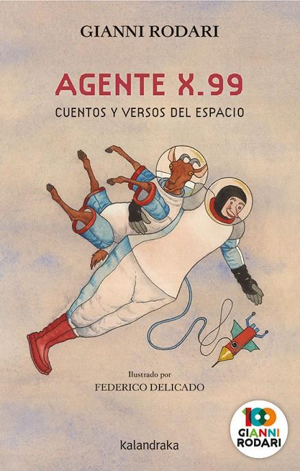 AGENTE X99 CUENTOS Y VERSOS DEL ESPACIO | 9788413430720 | RODARI, GIANNI | Galatea Llibres | Llibreria online de Reus, Tarragona | Comprar llibres en català i castellà online