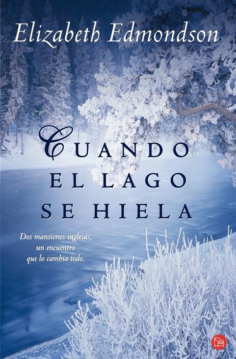 CUANDO EL LAGO SE HIELA  (FG) | 9788466318921 | EDMONDSON, ELISABETH | Galatea Llibres | Librería online de Reus, Tarragona | Comprar libros en catalán y castellano online