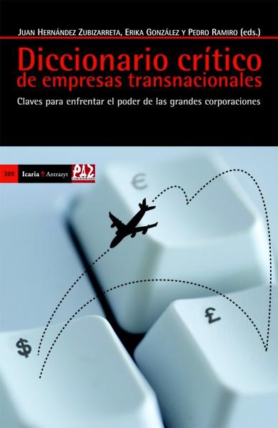 DICCIONARIO CRÍTICO DE EMPRESAS TRANSNACIONALES | 9788498884852 | HERNANDEZ ZUBIZARRETA, JUAN | Galatea Llibres | Librería online de Reus, Tarragona | Comprar libros en catalán y castellano online