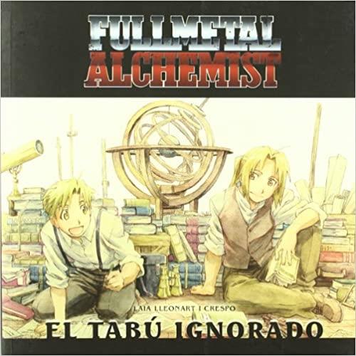 FULL METAL ALCHEMIST: EL TABU IGNORADO | 9788492458011 | LLEONART, LAIA | Galatea Llibres | Llibreria online de Reus, Tarragona | Comprar llibres en català i castellà online