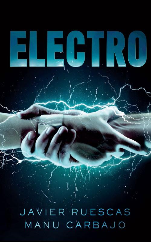 ELECTRO (ELECTRO, 1) | 9788468316291 | RUESCAS, JAVIER; CARBAJO, MANU | Galatea Llibres | Llibreria online de Reus, Tarragona | Comprar llibres en català i castellà online