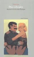 DIAS COLORADOS. RETRATOS DE LA OTRA EUROPA | 9788474265569 | FERRI, LLIBERT | Galatea Llibres | Llibreria online de Reus, Tarragona | Comprar llibres en català i castellà online