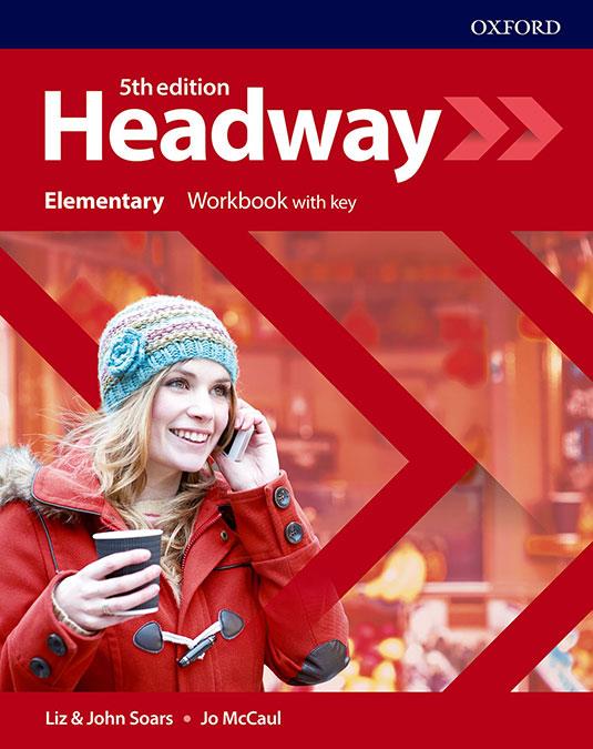 HEADWAY ELEMENTARY WORKBOOK WITH KEY FIFTH EDITION | 9780194527682 | SOARS, LIZ AND JOHN | Galatea Llibres | Librería online de Reus, Tarragona | Comprar libros en catalán y castellano online