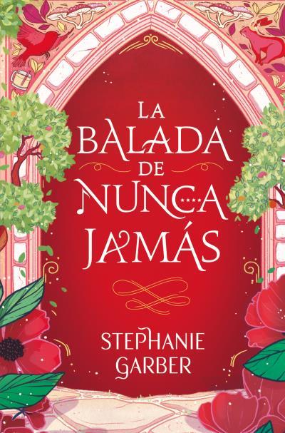LA BALADA DE NUNCA JAMAS | 9788419130808 | GARBER, STEPHANIE | Galatea Llibres | Llibreria online de Reus, Tarragona | Comprar llibres en català i castellà online