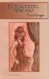 PLACER DEL FRACASO, EL | 9788496357051 | VARGAS, PACO | Galatea Llibres | Llibreria online de Reus, Tarragona | Comprar llibres en català i castellà online