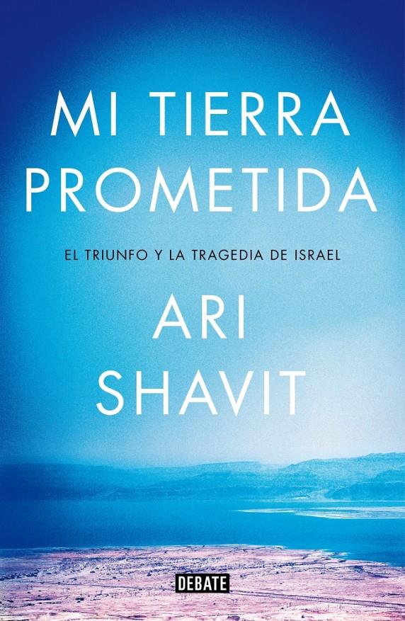 MI TIERRA PROMETIDA | 9788499924762 | SHAVIT, ARI | Galatea Llibres | Librería online de Reus, Tarragona | Comprar libros en catalán y castellano online