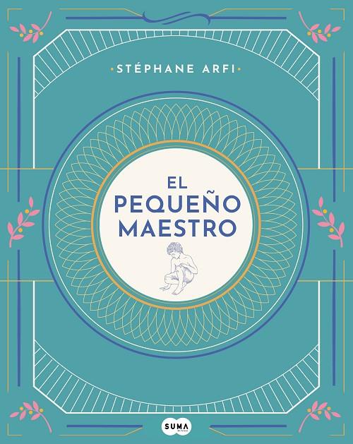 EL PEQUEÑO MAESTRO | 9788491293798 | ARFI, STÉPHANE | Galatea Llibres | Librería online de Reus, Tarragona | Comprar libros en catalán y castellano online