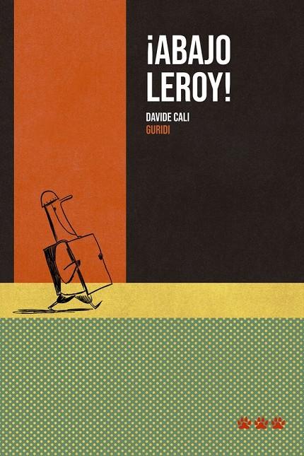 ABAJO LEROY! | 9788494988479 | CALI, DAVIDE | Galatea Llibres | Librería online de Reus, Tarragona | Comprar libros en catalán y castellano online