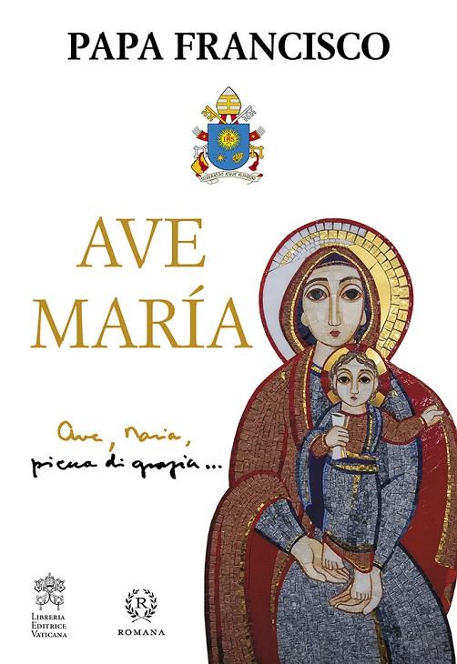 AVE MARÍA | 9788415980766 | PAPA FRANCISCO | Galatea Llibres | Llibreria online de Reus, Tarragona | Comprar llibres en català i castellà online