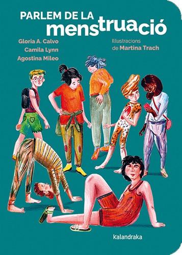 PARLEM DE LA MENSTRUACIÓ | 9788410387300 | CALVO, GLORIA A./LYNN, CAMILA/MILEO, AGOSTINA | Galatea Llibres | Librería online de Reus, Tarragona | Comprar libros en catalán y castellano online