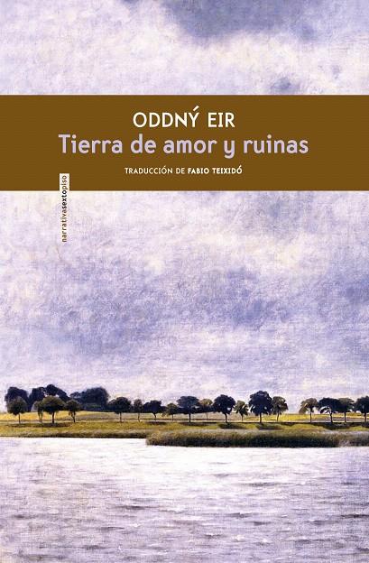 TIERRA DE AMOR Y RUINAS | 9788417517489 | EIR, ODDNY | Galatea Llibres | Llibreria online de Reus, Tarragona | Comprar llibres en català i castellà online