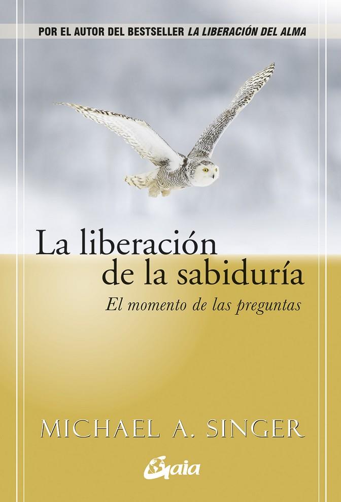 LA LIBERACIÓN DE LA SABIDURÍA | 9788411082570 | SINGER, MICHAEL A. | Galatea Llibres | Llibreria online de Reus, Tarragona | Comprar llibres en català i castellà online