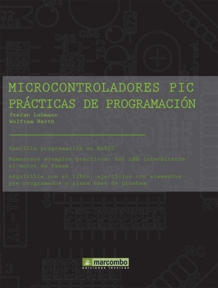 MICROCONTROLADORES PIC PRACTICAS DE PROGRAMACION | 9788426714725 | LEHMANN, STEFAN | Galatea Llibres | Llibreria online de Reus, Tarragona | Comprar llibres en català i castellà online