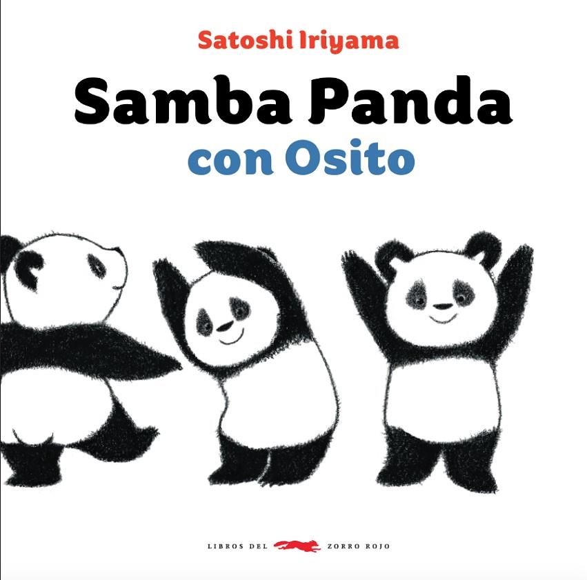 SAMBA PANDA CON OSITO | 9788494773495 | IRIAYAMA IRIAYAMA, SATOSHI | Galatea Llibres | Llibreria online de Reus, Tarragona | Comprar llibres en català i castellà online