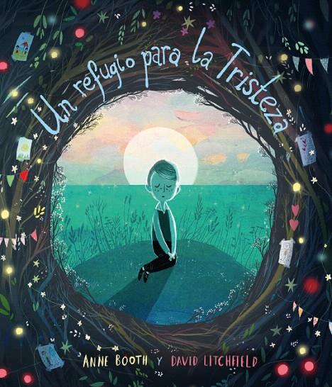 UN REFUGIO PARA LA TRISTEZA | 9788418762079 | BOOTH, ANNE | Galatea Llibres | Librería online de Reus, Tarragona | Comprar libros en catalán y castellano online