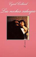 LAS NOCHES SALVAJES | 9788472237353 | COLLARD, CYRIL | Galatea Llibres | Llibreria online de Reus, Tarragona | Comprar llibres en català i castellà online