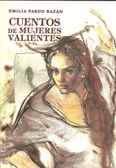 CUENTOS DE MUJERES VALIENTES | 9788489142961 | PARDO BAZAN, EMILIA , CONDESA DE (1851-1921) | Galatea Llibres | Librería online de Reus, Tarragona | Comprar libros en catalán y castellano online