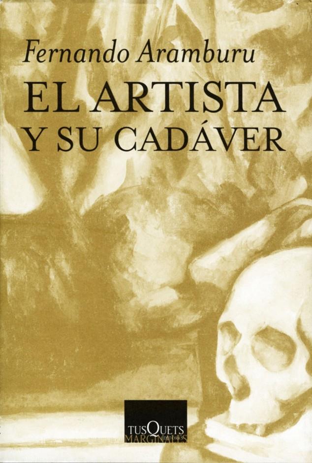 ARTISTA Y SU CADAVER,EL | 9788483107904 | ARAMBURU, FERNANDO | Galatea Llibres | Llibreria online de Reus, Tarragona | Comprar llibres en català i castellà online