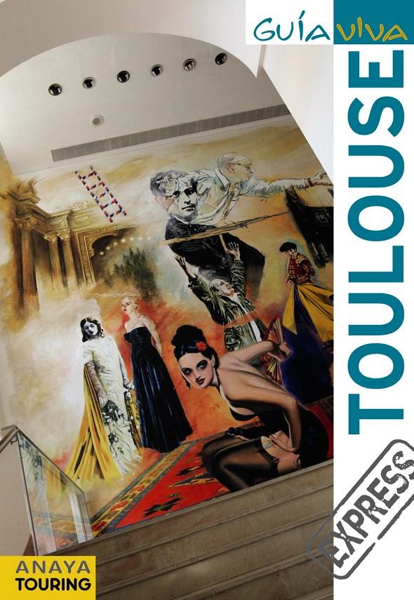 TOULOUSE GUÍA VIVA EXPRESS | 9788499351445 | CALVO, GABRIEL | Galatea Llibres | Librería online de Reus, Tarragona | Comprar libros en catalán y castellano online