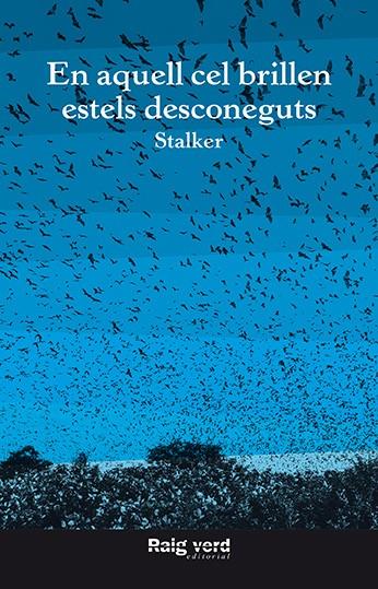 EN AQUELL CEL BRILLEN ESTELS DESCONEGUTS | 9788416689620 | STALKER | Galatea Llibres | Llibreria online de Reus, Tarragona | Comprar llibres en català i castellà online