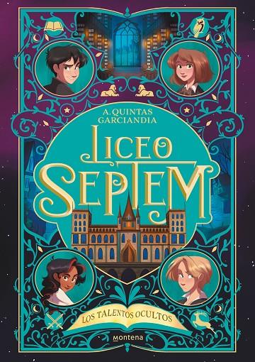 LICEO SEPTEM 1 - LOS TALENTOS OCULTOS | 9788419746665 | QUINTAS GARCIANDIA, A. | Galatea Llibres | Librería online de Reus, Tarragona | Comprar libros en catalán y castellano online