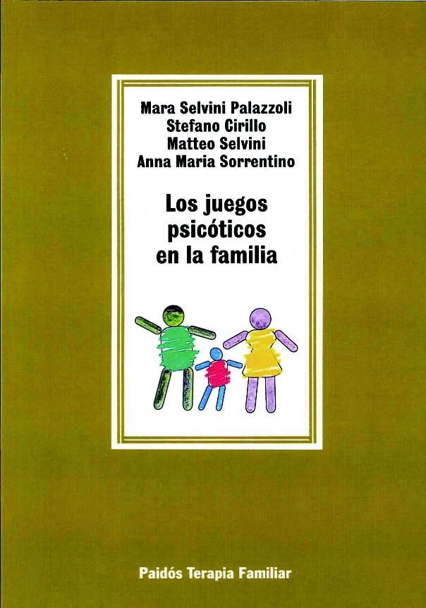 JUEGOS PSICOTICOS EN LA FAMILIA, LOS | 9788475095844 | Selvini Palazzoli, Mara, etc. | Galatea Llibres | Llibreria online de Reus, Tarragona | Comprar llibres en català i castellà online