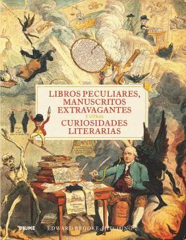 LIBROS PECULIARES, MANUSCRITOS EXTRAVAGANTES Y OTRAS CURIOSIDADES LITERARIAS | 9788418725357 | BROOK-HITCHING, EDWARD | Galatea Llibres | Librería online de Reus, Tarragona | Comprar libros en catalán y castellano online