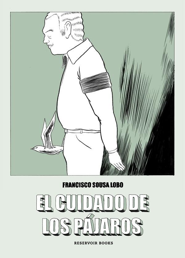 EL CUIDADO DE LOS PÁJAROS | 9788417511647 | SOUSA LOBO, FRANCISCO | Galatea Llibres | Librería online de Reus, Tarragona | Comprar libros en catalán y castellano online