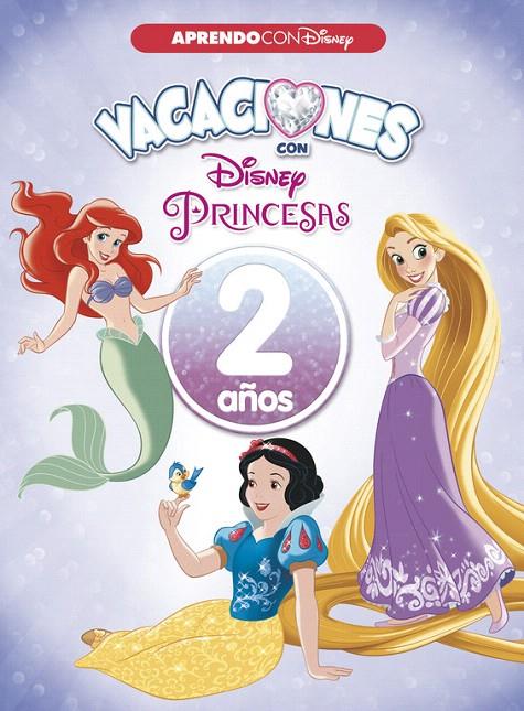 VACACIONES CON LAS PRINCESAS DISNEY 2 AÑOS | 9788416931545 | Galatea Llibres | Librería online de Reus, Tarragona | Comprar libros en catalán y castellano online