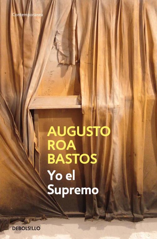 YO EL SUPREMO | 9788483465516 | ROA BASTOS, AUGUSTO | Galatea Llibres | Librería online de Reus, Tarragona | Comprar libros en catalán y castellano online
