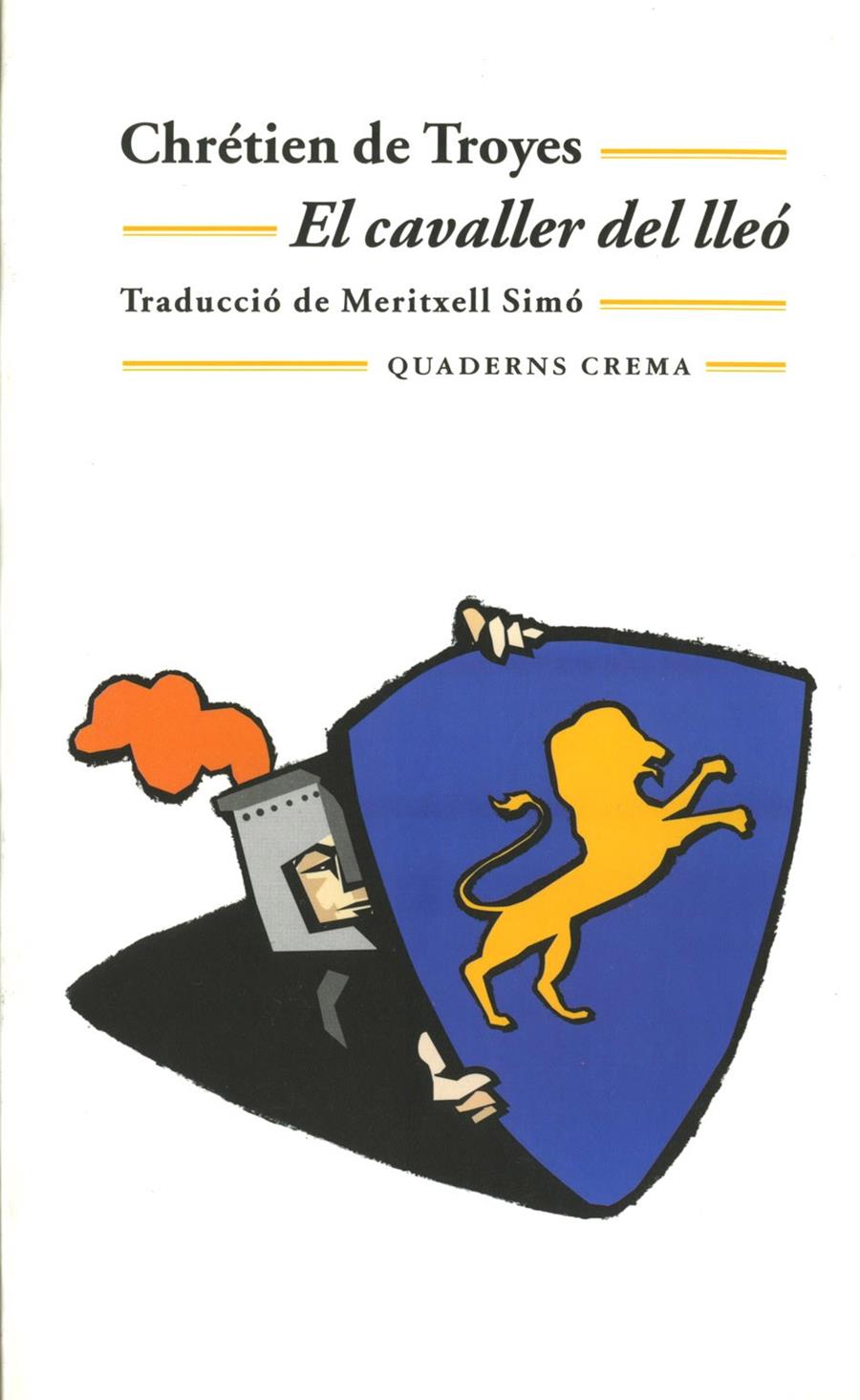CAVALLER DEL LLEO, EL | 9788477273424 | DE TROYES, CHRETIEN | Galatea Llibres | Librería online de Reus, Tarragona | Comprar libros en catalán y castellano online