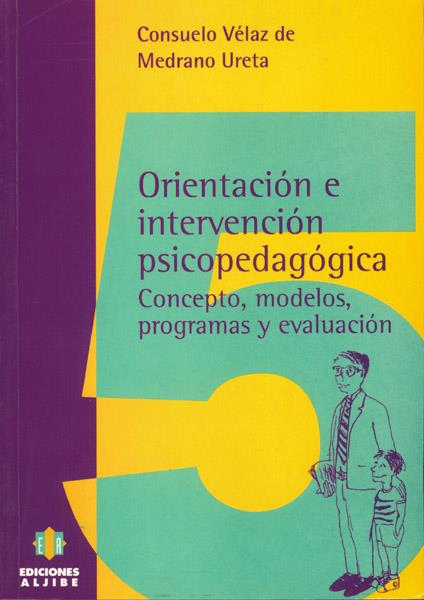ORIENTACION E INTERVENCION PSICOPEDAGOGICA | 9788487767876 | VELAZ DE MEDRANO URETA, CONSUELO | Galatea Llibres | Librería online de Reus, Tarragona | Comprar libros en catalán y castellano online