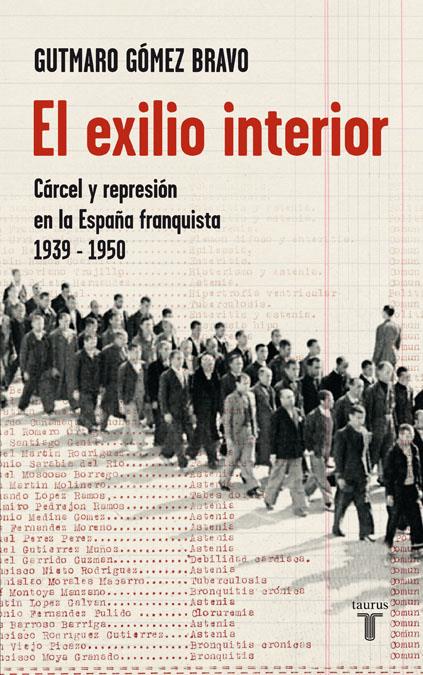 EXILIO INTERIOR, EL | 9788430606825 | GOMEZ BRAVO, GUTMARO | Galatea Llibres | Librería online de Reus, Tarragona | Comprar libros en catalán y castellano online