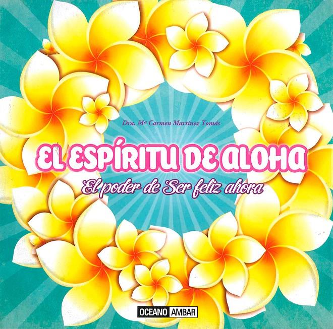 EL ESPIRITU DE ALOHA | 9788475568485 | MARTÍNEZ TOMÁS, MARIA CARMEN | Galatea Llibres | Librería online de Reus, Tarragona | Comprar libros en catalán y castellano online