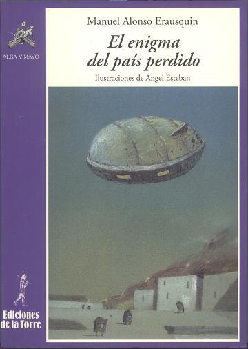 ENIGMA DEL PAIS PERDIDO, EL | 9788479601836 | ERUSQUIN, MANUEL ALONSO | Galatea Llibres | Librería online de Reus, Tarragona | Comprar libros en catalán y castellano online