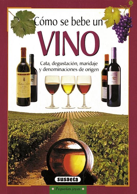COMO SE BEBE UN VINO | 9788430546084 | VARIOS AUTORES | Galatea Llibres | Llibreria online de Reus, Tarragona | Comprar llibres en català i castellà online