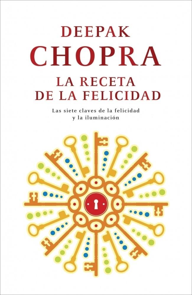 RECETA DE LA FELICIDAD | 9788425346439 | CHOPRA, DEEPAK | Galatea Llibres | Librería online de Reus, Tarragona | Comprar libros en catalán y castellano online