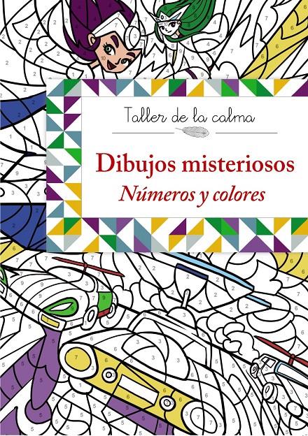 TALLER DE LA CALMA. DIBUJOS MISTERIOSOS. NÚMEROS Y COLORES | 9788469604564 | Galatea Llibres | Llibreria online de Reus, Tarragona | Comprar llibres en català i castellà online