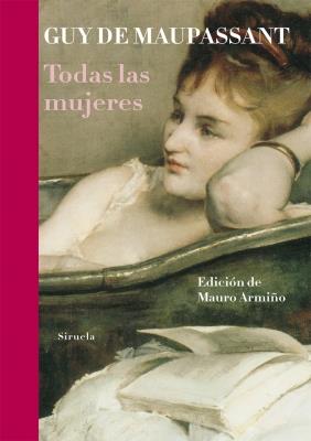 TODAS LAS MUJERES | 9788498415322 | MAUPASSANT, GUY DE | Galatea Llibres | Librería online de Reus, Tarragona | Comprar libros en catalán y castellano online