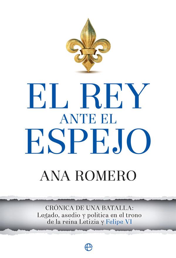 EL REY ANTE EL ESPEJO | 9788491641803 | ROMERO, ANA | Galatea Llibres | Llibreria online de Reus, Tarragona | Comprar llibres en català i castellà online