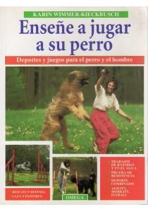 ENSEÑE A JUGAR A SU PERRO | 9788428210584 | WIMMER, KARIN | Galatea Llibres | Librería online de Reus, Tarragona | Comprar libros en catalán y castellano online
