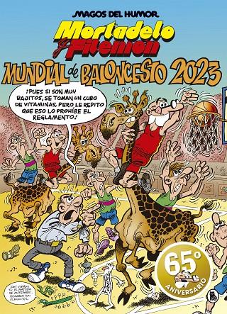 MUNDIAL DE BALONCESTO 2023. MORTADELO Y FILEMON MAGOS DEL HUMOR | 9788402423955 | IBÁÑEZ, FRANCISCO | Galatea Llibres | Llibreria online de Reus, Tarragona | Comprar llibres en català i castellà online