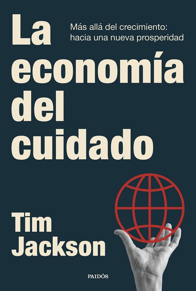 LA ECONOMÍA DEL CUIDADO | 9788449345937 | JACKSON, TIM | Galatea Llibres | Llibreria online de Reus, Tarragona | Comprar llibres en català i castellà online
