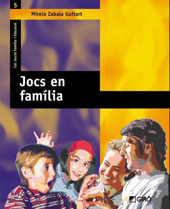JOCS EN FAMILIA | 9788478274161 | ZABALA GUITART, MIREIA | Galatea Llibres | Llibreria online de Reus, Tarragona | Comprar llibres en català i castellà online