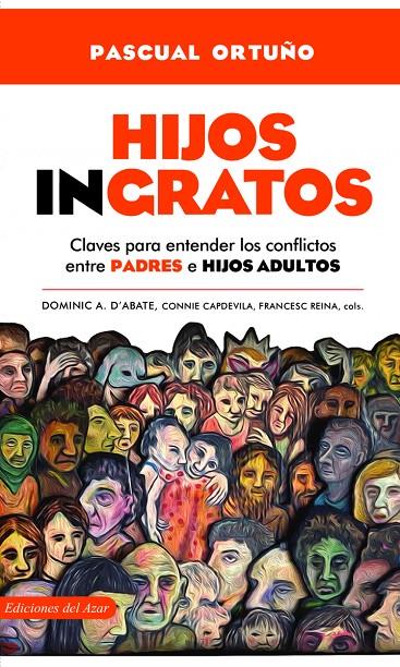 HIJOS INGRATOS | 9788495885791 | ORTUÑO MUÑOZ, PASCUAL | Galatea Llibres | Librería online de Reus, Tarragona | Comprar libros en catalán y castellano online